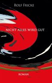 Nicht alles wird gut (eBook, ePUB)