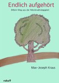 Endlich aufgehört (eBook, ePUB)