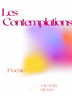 Les Contemplations (eBook, ePUB) - Hugo, Victor