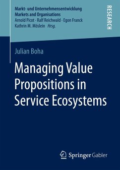 Managing Value Propositions in Service Ecosystems - Boha, Julian