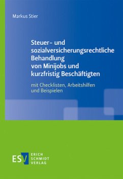Steuer- und sozialversicherungsrechtliche Behandlung von Minijobs und kurzfristig Beschäftigten - Stier, Markus