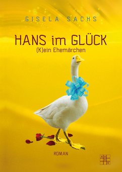 Hans im Glück - Sachs, Gisela