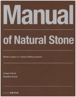 Manual of Natural Stone - Schulz, Ansgar;Schulz, Benedikt