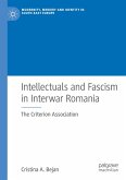 Intellectuals and Fascism in Interwar Romania