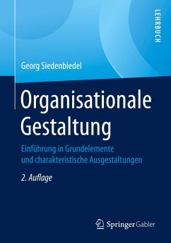 Organisationale Gestaltung - Siedenbiedel, Georg