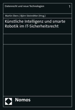 Künstliche Intelligenz und smarte Robotik im IT-Sicherheitsrecht