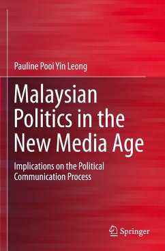 Malaysian Politics in the New Media Age - Pooi Yin Leong, Pauline