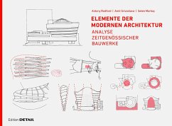 Elemente der modernen Architektur - Radford, Antony;Morkoç, Selen B.;Srivastava, Amit