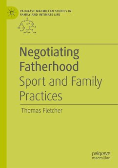 Negotiating Fatherhood - Fletcher, Thomas