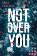 Not Over You - Bild 1