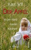 Der Apfel in der Hand meiner Kindheit