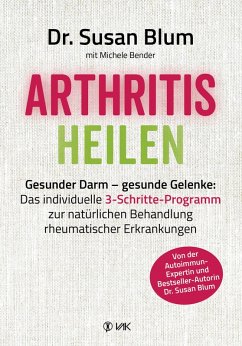 Arthritis heilen (eBook, ePUB) - Blum, Susan
