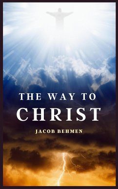 The Way to Christ (eBook, ePUB) - Behmen, Jacob