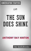 The Sun Does Shine: How I Found Life, Freedom, and Justice by Anthony Hinton: Conversation Starters (eBook, ePUB)