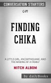 Finding Chika: A Little Girl, an Earthquake, and the Making of a Family by Mitch Albom: Conversation Starters (eBook, ePUB)
