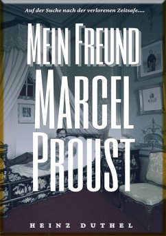 HEINZ DUTHEL : MEIN FREUND MARCEL PROUST (eBook, ePUB) - Duthel, Heinz
