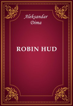 Robin Hud (eBook, ePUB) - Dima, Aleksandar