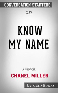 Know My Name: A Memoir by Chanel Miller: Conversation Starters (eBook, ePUB) - dailyBooks