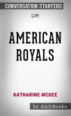 American Royals by Katharine Mcgee: Conversation Starters (eBook, ePUB)