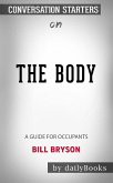 The Body: A Guide for Occupants by Bill Bryson: Conversation Starters (eBook, ePUB)