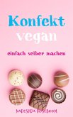 Konfekt vegan (eBook, ePUB)