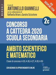 Concorso a cattedra 2020. Per discipline STEM. Scuola secondaria. Con webinar di approfondimento online. Ambito scientifico-matematico (Vol. 2C) (eBook, ePUB) - Briani, Raffaella; Scicolone, Sandra; cura di Antonello Giannelli, a