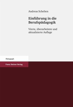 Einführung in die Berufspädagogik (eBook, PDF) - Schelten, Andreas