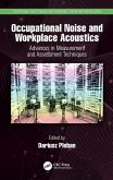 Occupational Noise and Workplace Acoustics (eBook, ePUB)