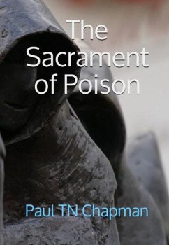 The Sacrament of Poison (eBook, ePUB) - Chapman, Paul Tn