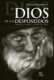 El Dios de los desposeídos (eBook, ePUB)
