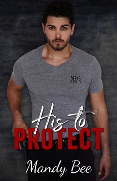 His to Protect (eBook, ePUB) - Bee, Mandy