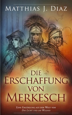 Cover Die Erschaffung von Merkesch (eBook, ePUB)