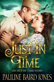 Just in Time (Out of Time, #2) (eBook, ePUB) Just in Time (Out of Time, #2) (eBook, ePUB)