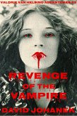 Revenge of the Vampire (Valorie Van Helsing, #2) (eBook, ePUB) Revenge of the Vampire (Valorie Van Helsing, #2) (eBook, ePUB)