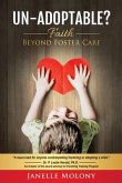 Un-Adoptable? Faith Beyond Foster Care (eBook, ePUB)