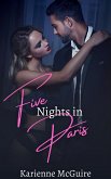 Five Nights in Paris (Nights with You, #1) (eBook, ePUB) Five Nights in Paris (Nights with You, #1) (eBook, ePUB)