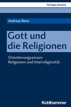 Gott und die Religionen (eBook, PDF) - Renz, Andreas