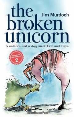The Broken Unicorn (eBook, ePUB) - Murdoch, Jim