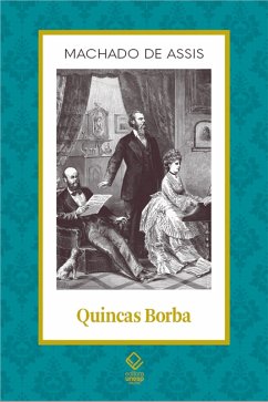 Quincas Borba (eBook, ePUB) - Assis, Machado De