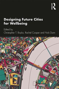 Cover Designing Future Cities for Wellbeing (eBook, ePUB)