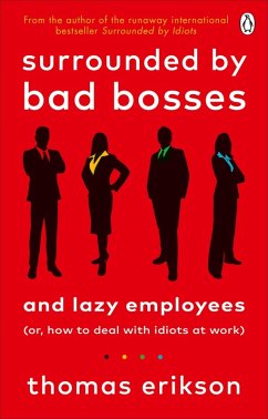 Surrounded by Bad Bosses and Lazy Employees (eBook, ePUB) - Erikson, Thomas
