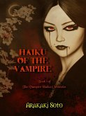 Haiku of the Vampire (The Vampire Haiku Chronicles, #1) (eBook, ePUB)