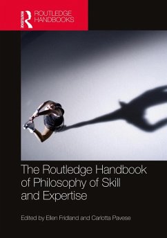 The Routledge Handbook of Philosophy of Skill and Expertise (eBook, PDF)