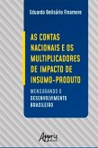 As Contas Nacionais e os Multiplicadores de Impacto de Insumo-Produto: (eBook, ePUB)