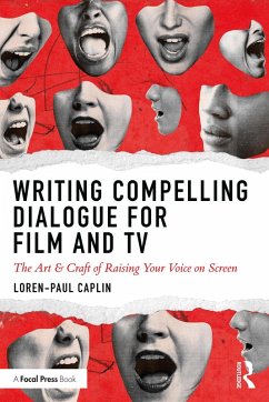 Writing Compelling Dialogue for Film and TV (eBook, ePUB) - Caplin, Loren-Paul
