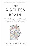 The Ageless Brain (eBook, ePUB) The Ageless Brain (eBook, ePUB)