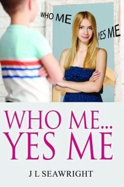 Who me.. Yes Me (eBook, ePUB) - Seawright, J L