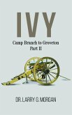 IVY Camp Branch to Groveton (eBook, ePUB) IVY Camp Branch to Groveton (eBook, ePUB)