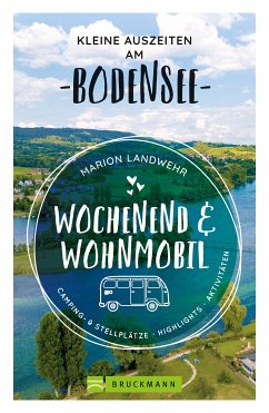 Wochenend und Wohnmobil. Kleine Auszeiten am Bodensee. (eBook, ePUB) - Landwehr, Marion