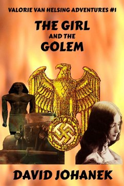 Cover The Girl and the Golem (Valorie Van Helsing, #1) (eBook, ePUB)